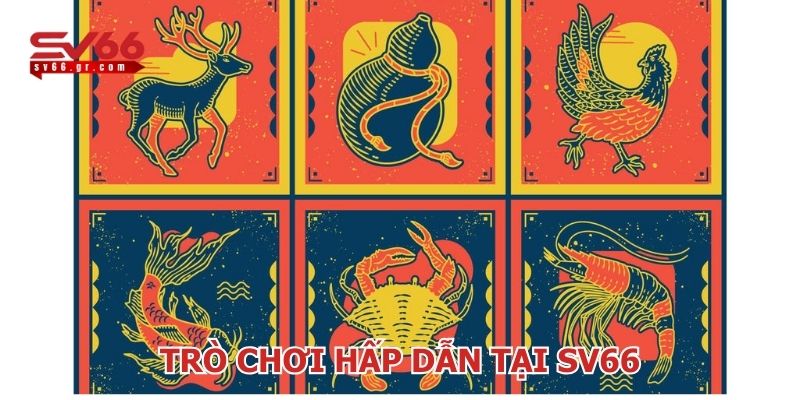 Bầu Cua Cá online - trò chơi hấp dẫn nhất tại SV66